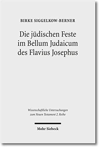 Die Judischen Feste Im Bellum Judaicum Des Flavius Josephus