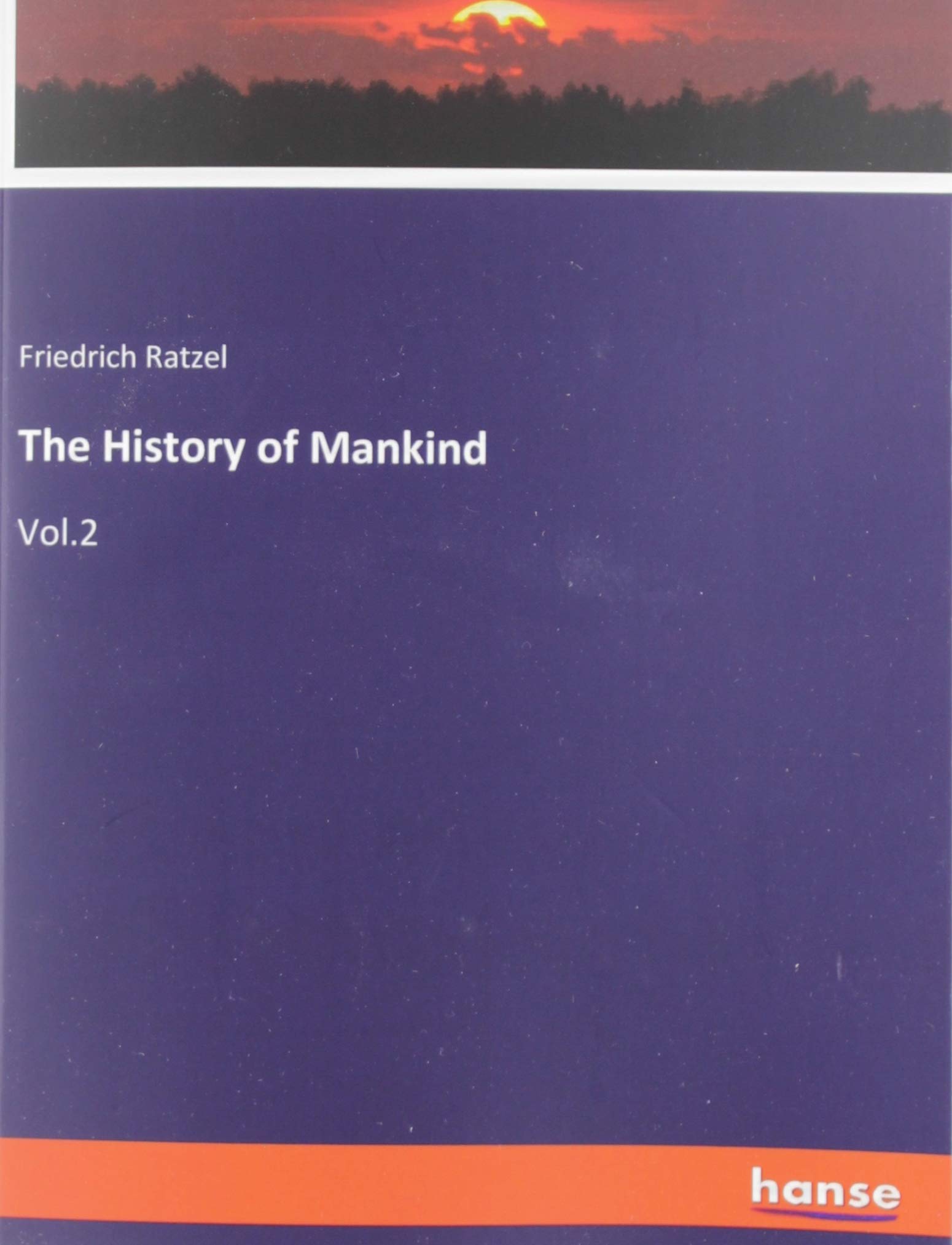 The History of Mankind: Vol.2