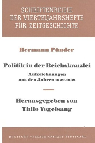 Politik in der Reichskanzlei: Aufzeichnungen aus den Jahren 1929-1932