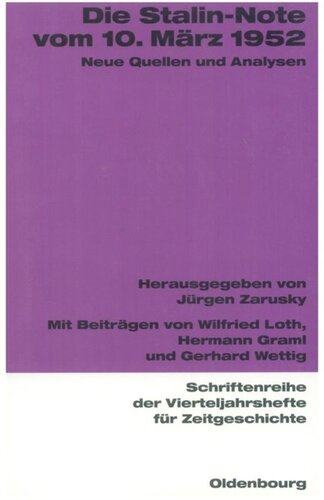 Die Stalin-Note vom 10. März 1952: Neue Quellen und Analysen