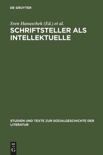 Schriftsteller als Intellektuelle: Politik und Literatur im Kalten Krieg