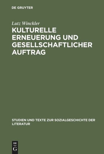 Kulturelle Erneuerung und gesellschaftlicher Auftrag: Zur Bestandspolitik der Öffentlichen Bibliotheken und Betriebsbüchereien in der SBZ und DDR 1945 bis 1951