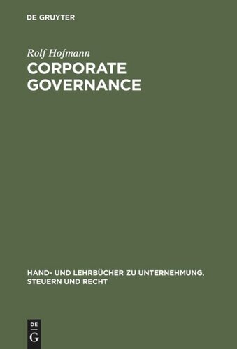 Corporate Governance: Überwachungseffizienz und Führungskompetenz in Kapitalgesellschaften