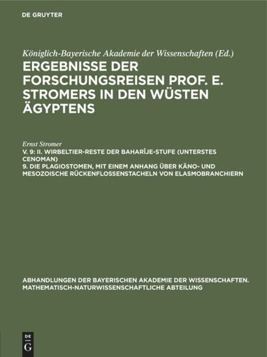 Ergebnisse der Forschungsreisen Prof. E. Stromers in den Wüsten Ägyptens: V. 9 II. Wirbeltier-Reste der Baharîje-Stufe (unterstes Cenoman) 9. Die Plagiostomen, mit einem Anhang über käno- und mesozoische Rückenflossenstacheln von Elasmobranchiern