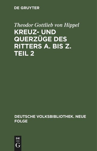 Kreuz- und Querzüge des Ritters A. bis Z. Teil 2