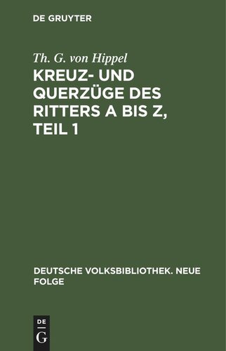 Kreuz- und Querzüge des Ritters A bis Z, Teil 1