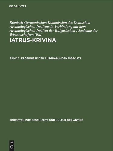 Iatrus-Krivina: Band 2 Ergebnisse der Ausgrabungen 1966–1973