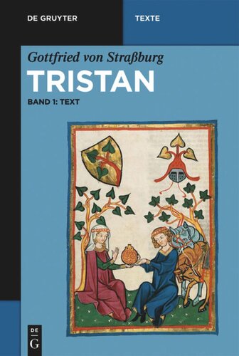 Tristan. Band 1 Text: Unveränderter fünfter Abdruck nach dem dritten mit einem auf Grund von Friedrich Rankes Kollationen verbesserten kritischen Apparat besorgt und mit einem erweiterten Nachwort versehen von Werner Schröder