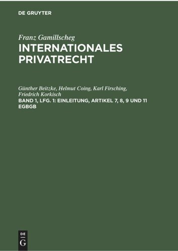 Internationales Privatrecht: Band 1 Einleitung, Artikel 7, 8, 9 und 11 EGBGB