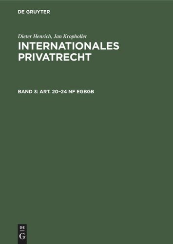 Internationales Privatrecht: Band 3 Art. 20–24 nF EGBGB