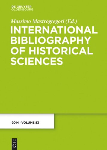 International Bibliography of Historical Sciences: Band 83 2014