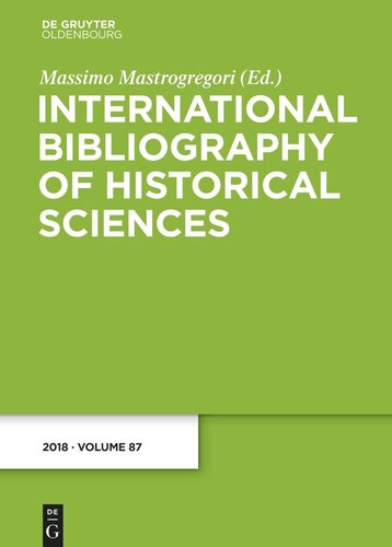 International Bibliography of Historical Sciences: Band 87 2018