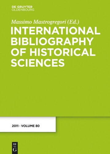 International Bibliography of Historical Sciences: Band 80 2011