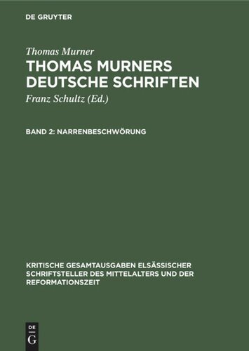 Thomas Murners deutsche Schriften: Band 2 Narrenbeschwörung