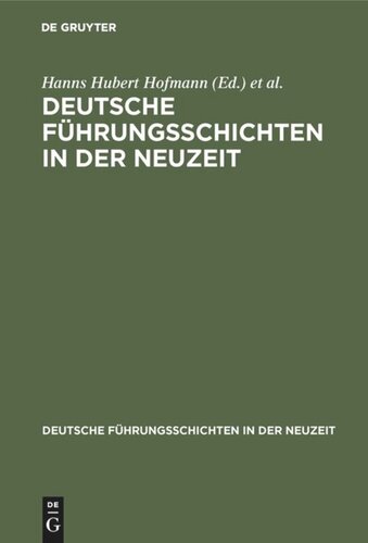 Deutsche Führungsschichten in der Neuzeit: Eine Zwischenbilanz. Büdinger Vorträge 1978