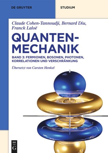 Quantenmechanik: Band 3 Fermionen, Bosonen, Photonen, Korrelationen und Verschränkung