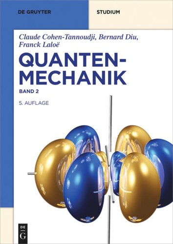 Quantenmechanik: Band 2 Quantenmechanik