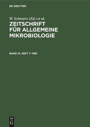 Zeitschrift für Allgemeine Mikrobiologie: Band 21, Heft 7 1981