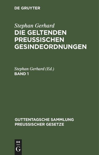 Die geltenden preussischen Gesindeordnungen: Band 1