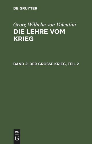 Die Lehre vom Krieg: Band 2 Der große Krieg, Teil 2