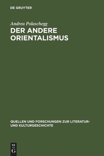 Der andere Orientalismus: Regeln deutsch-morgenländischer Imagination im 19. Jahrhundert