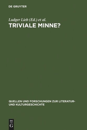 Triviale Minne?: Konventionalität und Trivialisierung in spätmittelalterlichen Minnereden