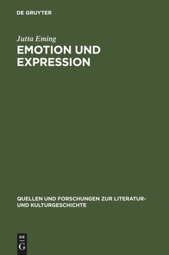 Emotion und Expression: Untersuchungen zu deutschen und französischen Liebes- und Abenteuerromanen des 12. - 16. Jahrhunderts