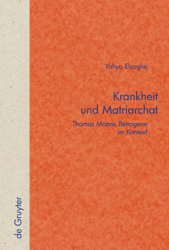 Krankheit und Matriarchat: Thomas Manns 