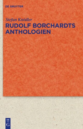 Rudolf Borchardts Anthologien