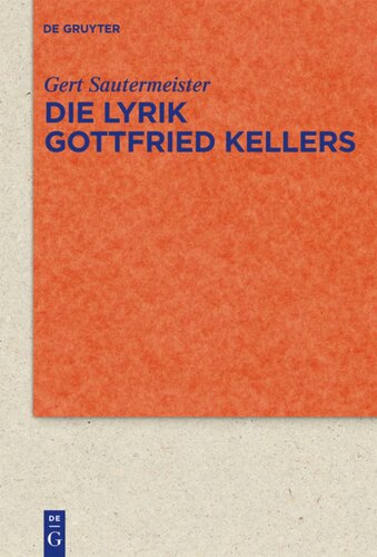 Die Lyrik Gottfried Kellers: Exemplarische Interpretationen