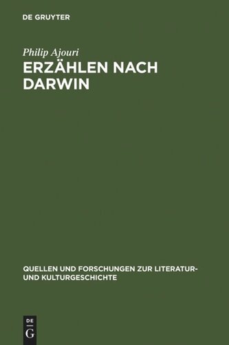 Erzählen nach Darwin: Die Krise der Teleologie im literarischen Realismus: Friedrich Theodor Vischer und Gottfried Keller