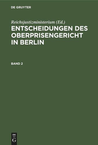 Entscheidungen des Oberprisengericht in Berlin: Band 2