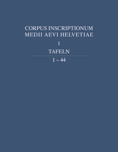 Corpus inscriptionum medii aevi Helvetiae: I Die Inschriften des Kantons Wallis bis 1300