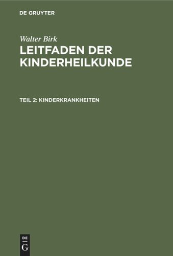 Leitfaden der Kinderheilkunde: Teil 2 Kinderkrankheiten