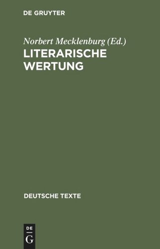 Literarische Wertung: Texte zur Entwicklung der Wertungsdiskussion in der Literaturwissenschaft