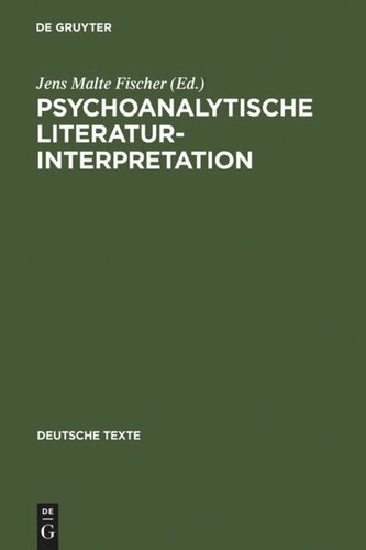 Psychoanalytische Literaturinterpretation: Aufsätze aus 