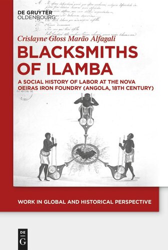 Blacksmiths of Ilamba: A Social History of Labor at the Nova Oeiras Iron Foundry (Angola, 18th Century)