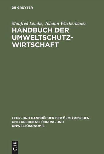 Handbuch der Umweltschutzwirtschaft: Definitionen - Marktstudien - Potentialanalysen