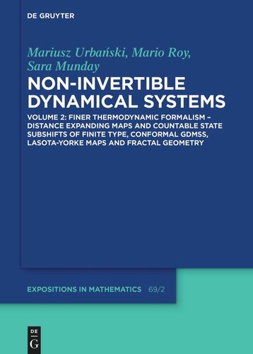 Non-Invertible Dynamical Systems: Volume 2 Finer Thermodynamic Formalism – Distance Expanding Maps and Countable State Subshifts of Finite Type, Conformal GDMSs, Lasota-Yorke Maps and Fractal Geometry