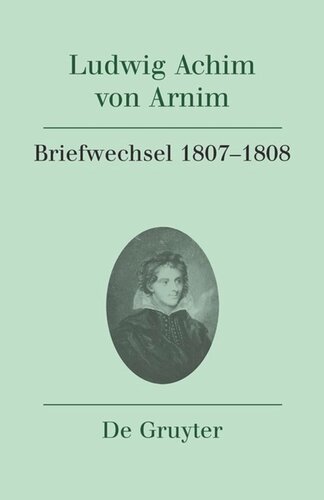 Werke und Briefwechsel: Band 33 Briefwechsel IV (1807-1808)