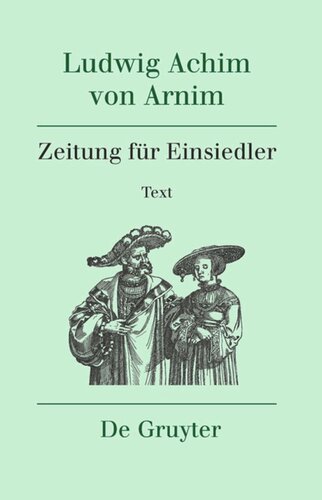 Werke und Briefwechsel: Band 6 Zeitung für Einsiedler