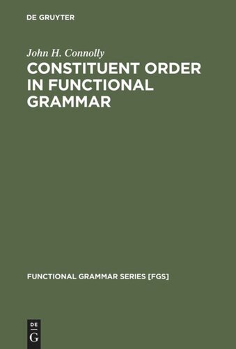 Constituent Order in Functional Grammar: Synchronic and Diachronic Perspectives