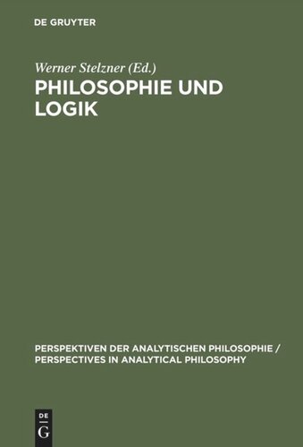 Philosophie und Logik: Frege-Kolloquien 1989 und 1991