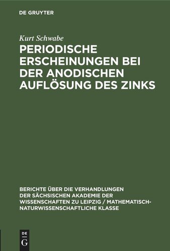 Periodische Erscheinungen bei der anodischen Auflösung des Zinks