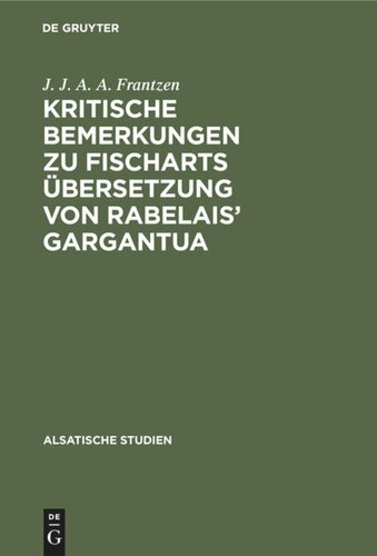 Kritische Bemerkungen zu Fischarts Übersetzung von Rabelais’ Gargantua