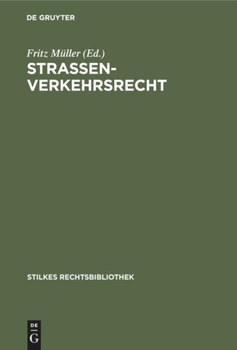 Strassenverkehrsrecht: Mit einem technischen Leitfaden