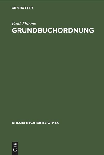 Grundbuchordnung: In der Fassung der Bekanntmachung vom 5. August 1935