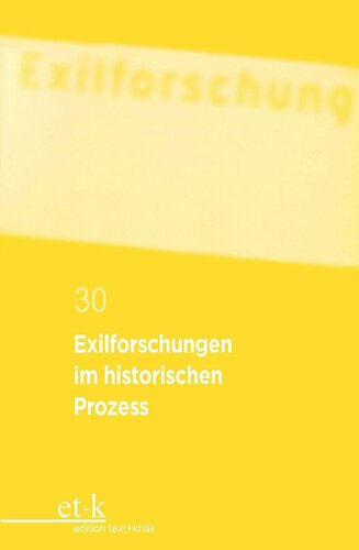 Exilforschungen im historischen Prozess