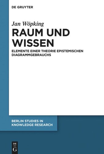 Raum und Wissen: Elemente einer Theorie epistemischen Diagrammgebrauchs