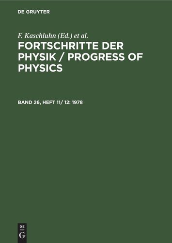 Fortschritte der Physik / Progress of Physics: Band 26, Heft 11/ 12 1978